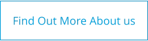 Find Out More About us