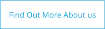 Find Out More About us